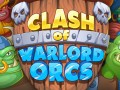 Pelit Clash of Warlord Orcs