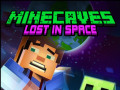 Pelit Minecaves Lost in Space