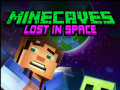 Pelit Minecaves Lost in Space